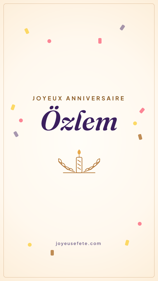 Image « Joyeux anniversaire Özlem » au format story