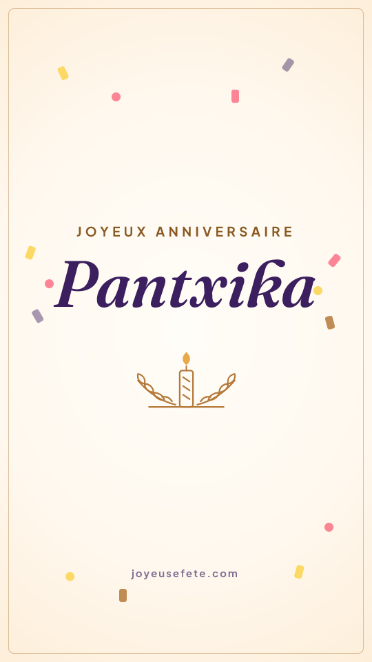 Image « Joyeux anniversaire Pantxika » au format story