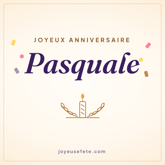 Image carrée « Joyeux anniversaire Pasquale » pour WhatsApp