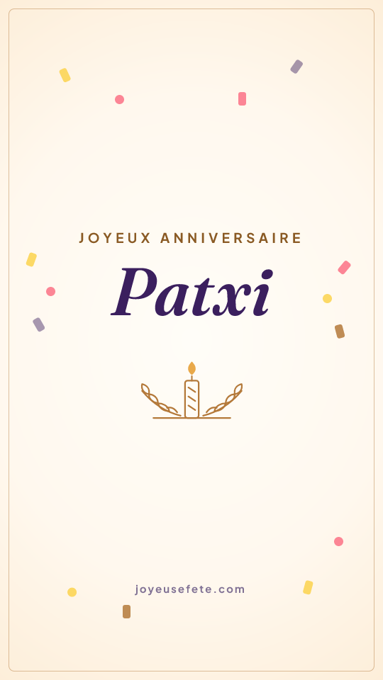 Image « Joyeux anniversaire Patxi » au format story