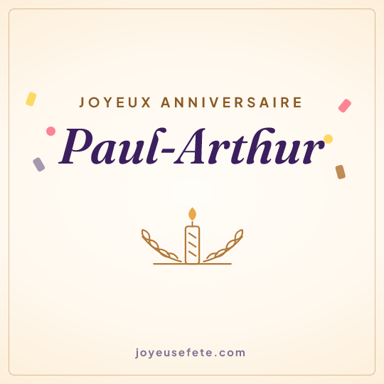Image carrée « Joyeux anniversaire Paul-Arthur » pour WhatsApp