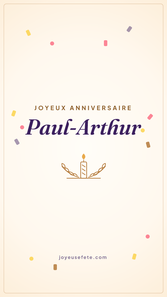 Image « Joyeux anniversaire Paul-Arthur » au format story