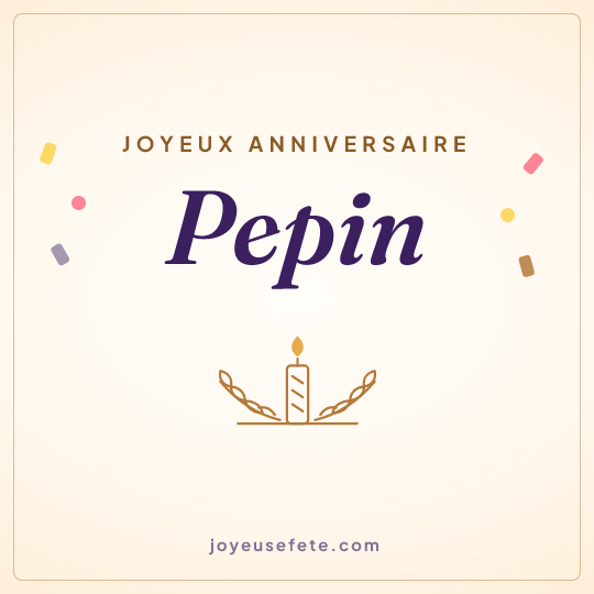 Image carrée « Joyeux anniversaire Pepin » pour WhatsApp