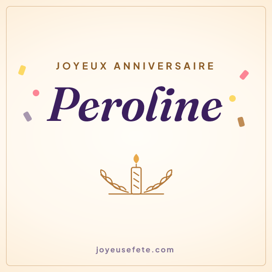 Image carrée « Joyeux anniversaire Peroline » pour WhatsApp