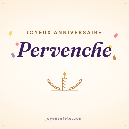 Image carrée « Joyeux anniversaire Pervenche » pour WhatsApp