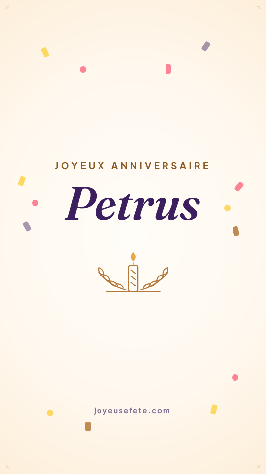 Image « Joyeux anniversaire Petrus » au format story