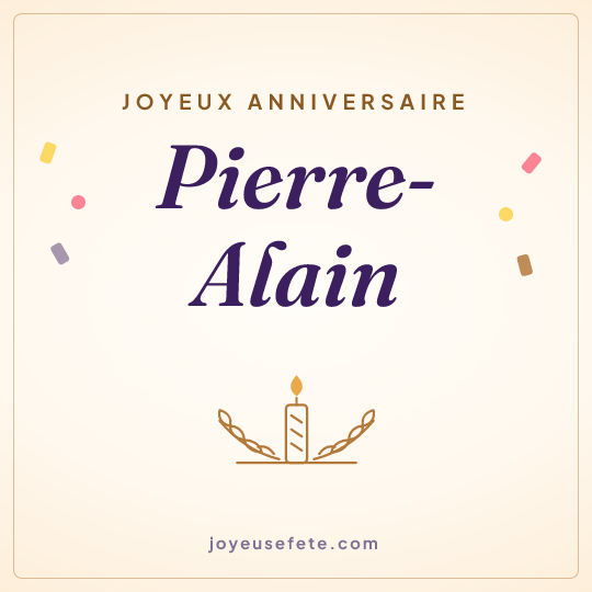 Image carrée « Joyeux anniversaire Pierre-Alain » pour WhatsApp
