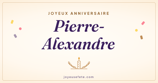 Image « Joyeux anniversaire Pierre-Alexandre » au format large