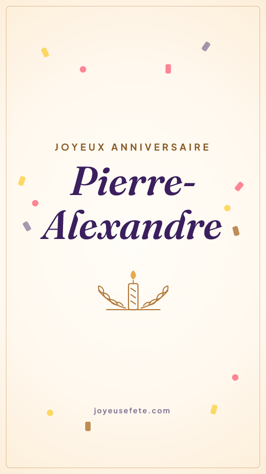 Image « Joyeux anniversaire Pierre-Alexandre » au format story