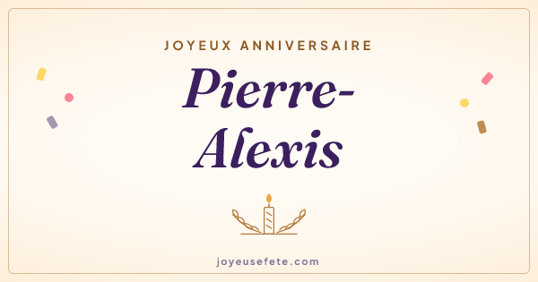 Image « Joyeux anniversaire Pierre-Alexis » au format large