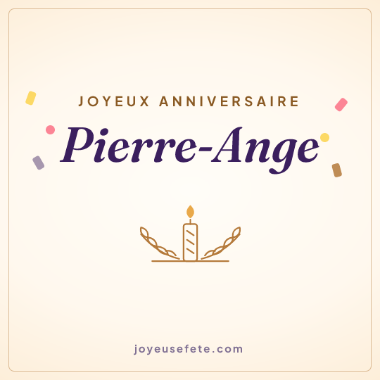 Image carrée « Joyeux anniversaire Pierre-Ange » pour WhatsApp