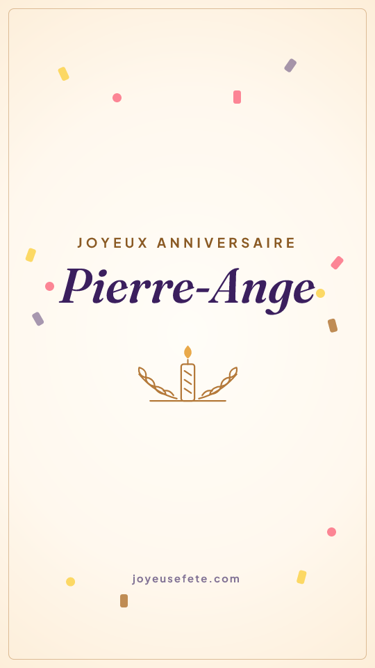 Image « Joyeux anniversaire Pierre-Ange » au format story