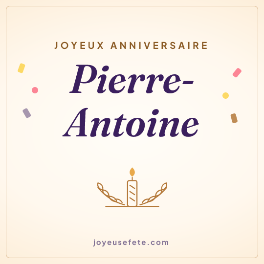 Image carrée « Joyeux anniversaire Pierre-Antoine » pour WhatsApp