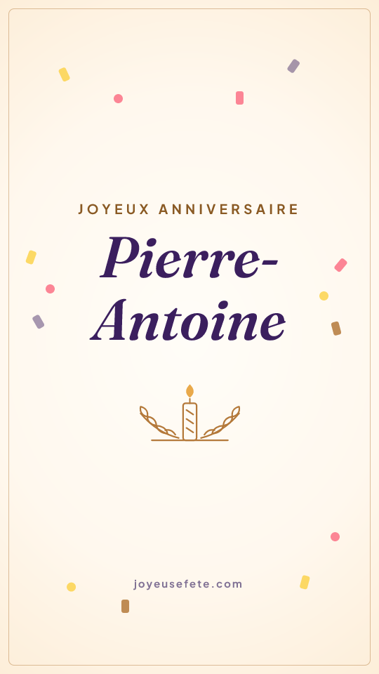 Image « Joyeux anniversaire Pierre-Antoine » au format story