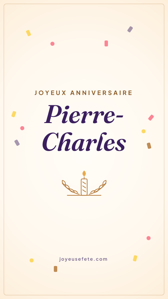 Image « Joyeux anniversaire Pierre-Charles » au format story