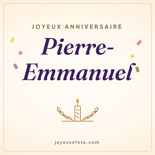 Image carrée « Joyeux anniversaire Pierre-Emmanuel » pour WhatsApp