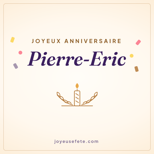 Image carrée « Joyeux anniversaire Pierre-Eric » pour WhatsApp