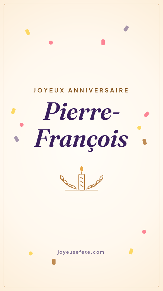 Image « Joyeux anniversaire Pierre-François » au format story