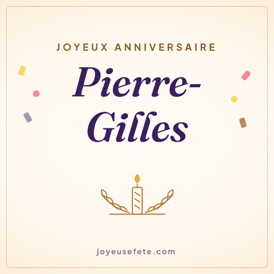 Image carrée « Joyeux anniversaire Pierre-Gilles » pour WhatsApp