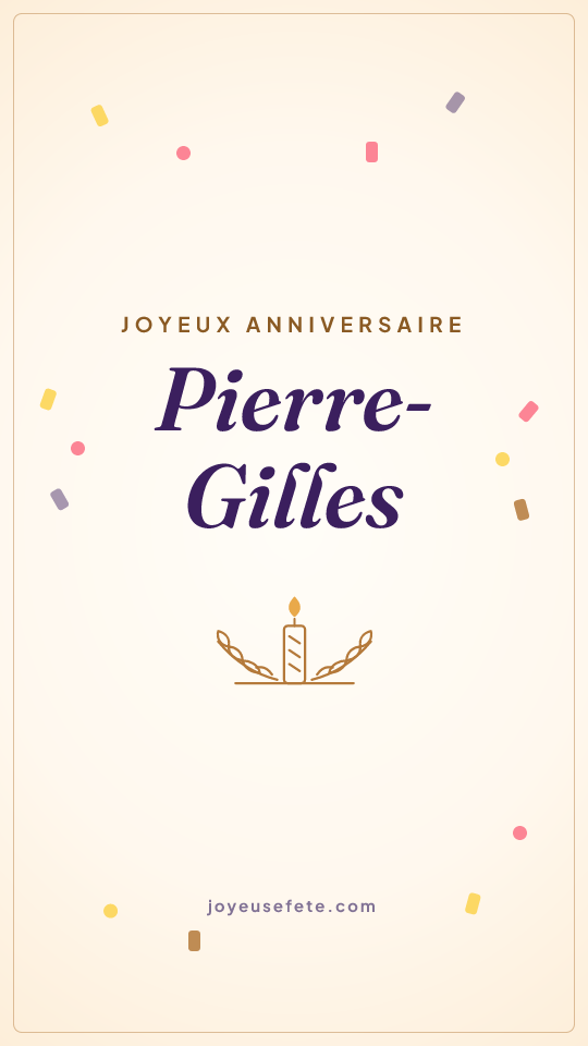 Image « Joyeux anniversaire Pierre-Gilles » au format story