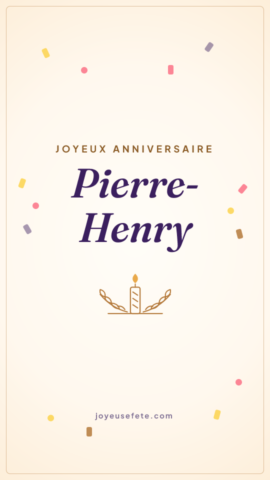 Image « Joyeux anniversaire Pierre-Henry » au format story