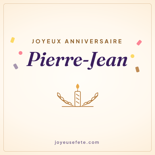 Image carrée « Joyeux anniversaire Pierre-Jean » pour WhatsApp