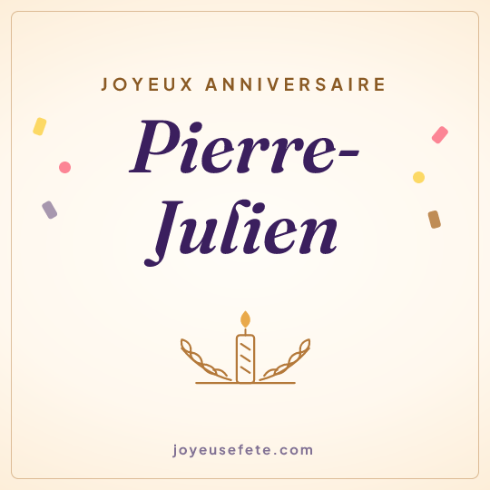 Image carrée « Joyeux anniversaire Pierre-Julien » pour WhatsApp