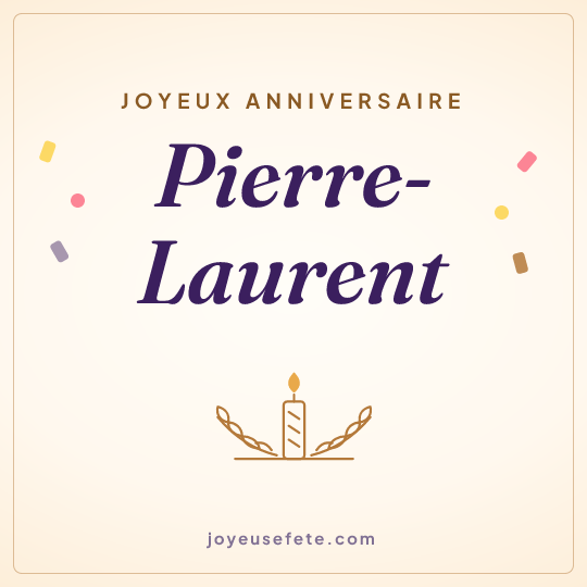 Image carrée « Joyeux anniversaire Pierre-Laurent » pour WhatsApp