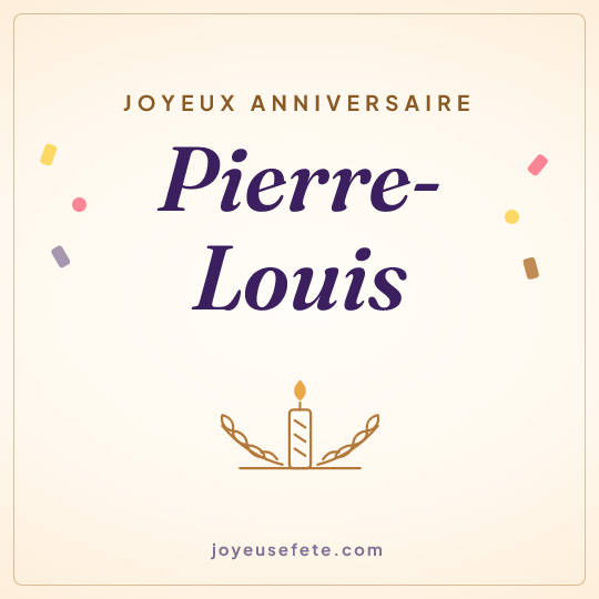 Image carrée « Joyeux anniversaire Pierre-Louis » pour WhatsApp