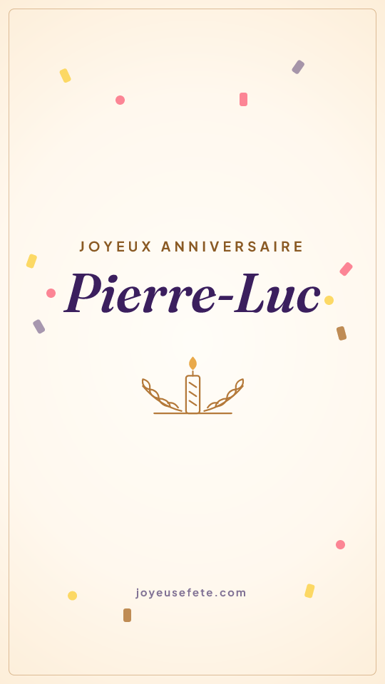 Image « Joyeux anniversaire Pierre-Luc » au format story