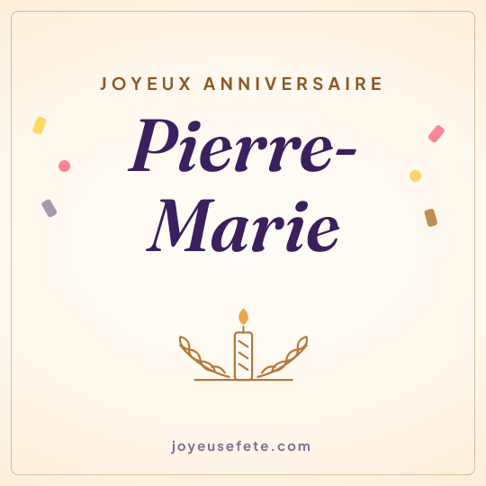 Image carrée « Joyeux anniversaire Pierre-Marie » pour WhatsApp