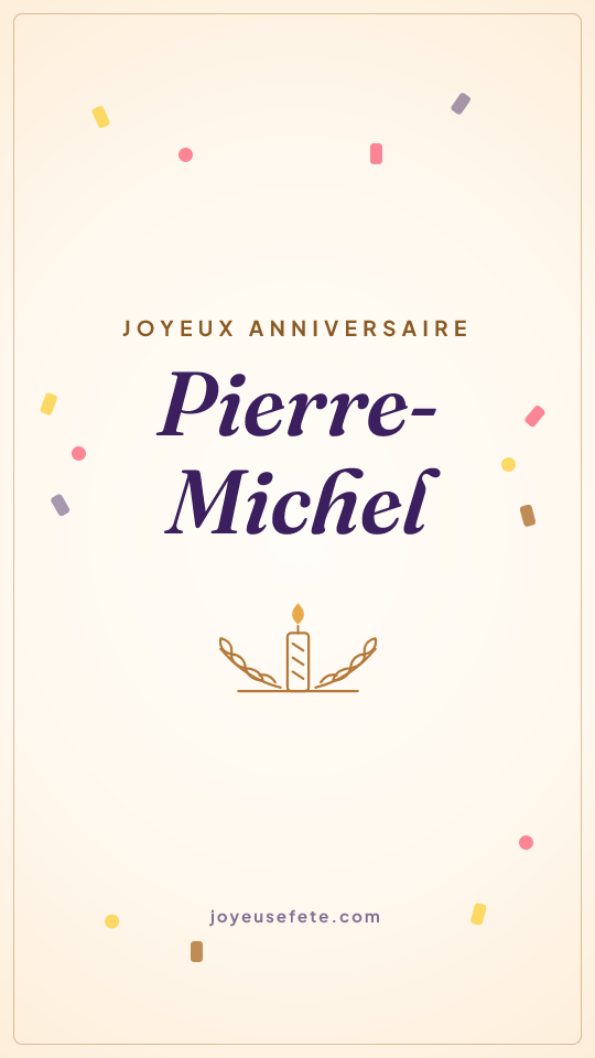 Image « Joyeux anniversaire Pierre-Michel » au format story