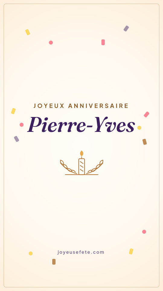 Image « Joyeux anniversaire Pierre-Yves » au format story