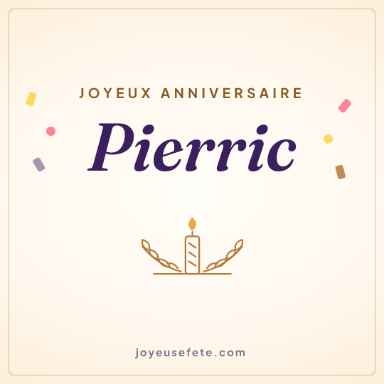 Image carrée « Joyeux anniversaire Pierric » pour WhatsApp