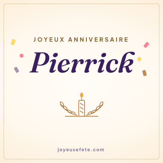 Image carrée « Joyeux anniversaire Pierrick » pour WhatsApp