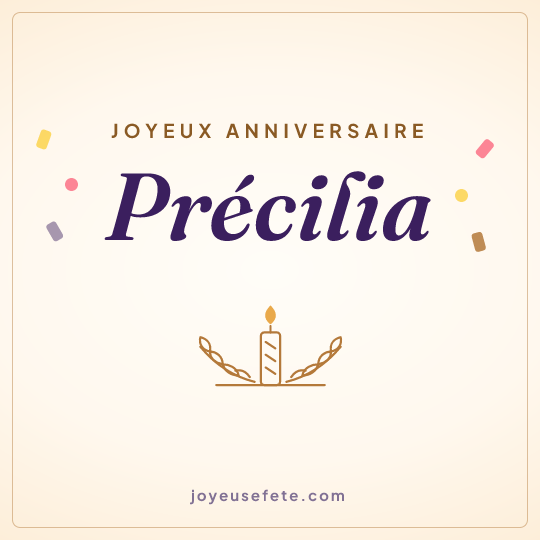 Image carrée « Joyeux anniversaire Précilia » pour WhatsApp