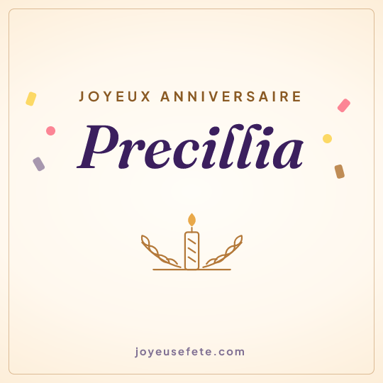 Image carrée « Joyeux anniversaire Precillia » pour WhatsApp