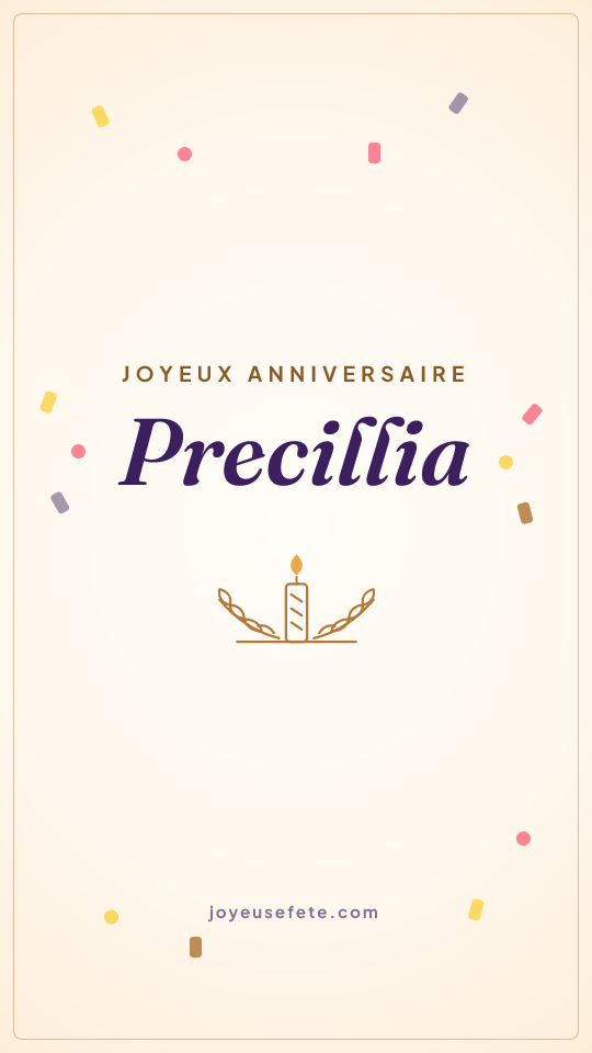 Image « Joyeux anniversaire Precillia » au format story