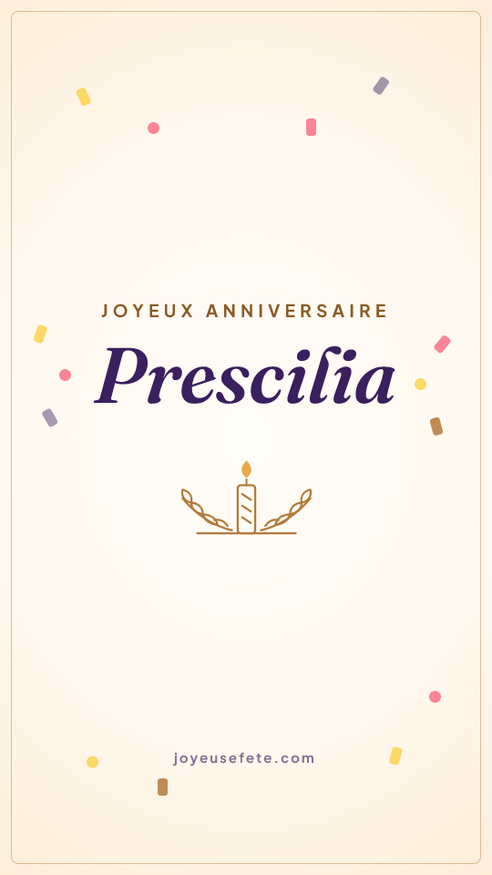 Image « Joyeux anniversaire Prescilia » au format story