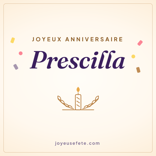 Image carrée « Joyeux anniversaire Prescilla » pour WhatsApp