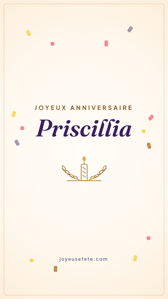Image « Joyeux anniversaire Priscillia » au format story