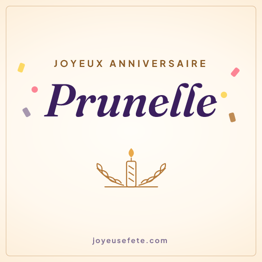Image carrée « Joyeux anniversaire Prunelle » pour WhatsApp