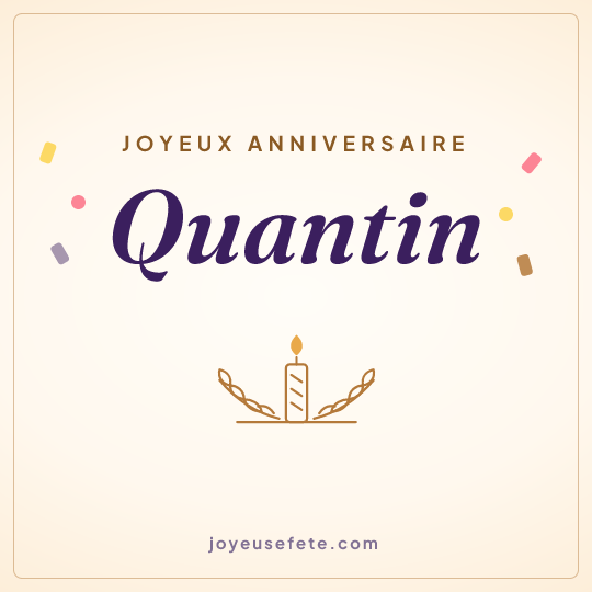 Image carrée « Joyeux anniversaire Quantin » pour WhatsApp