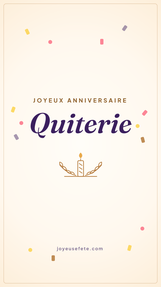 Image « Joyeux anniversaire Quiterie » au format story