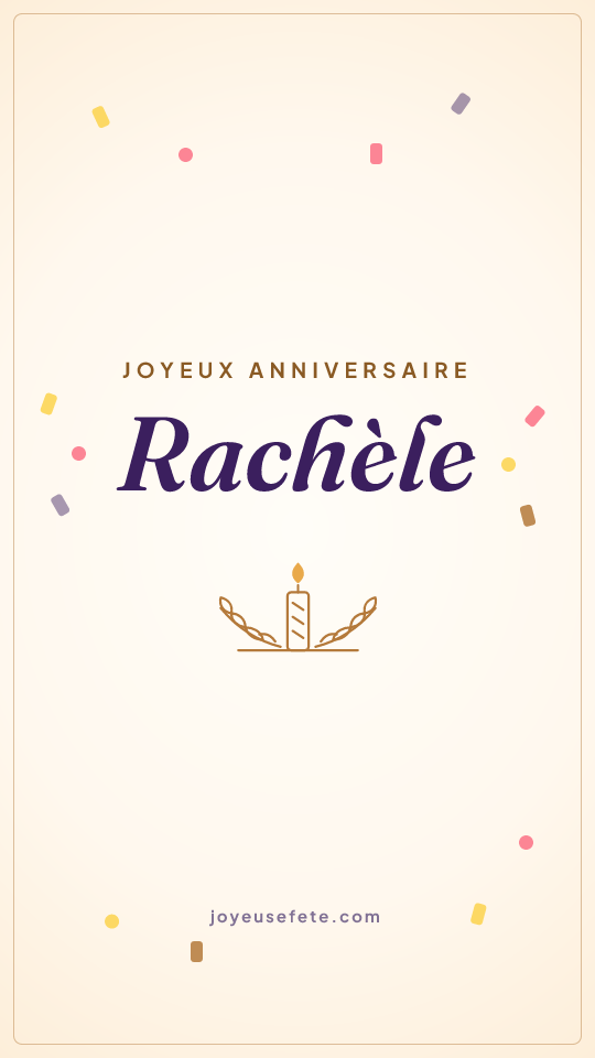 Image « Joyeux anniversaire Rachèle » au format story