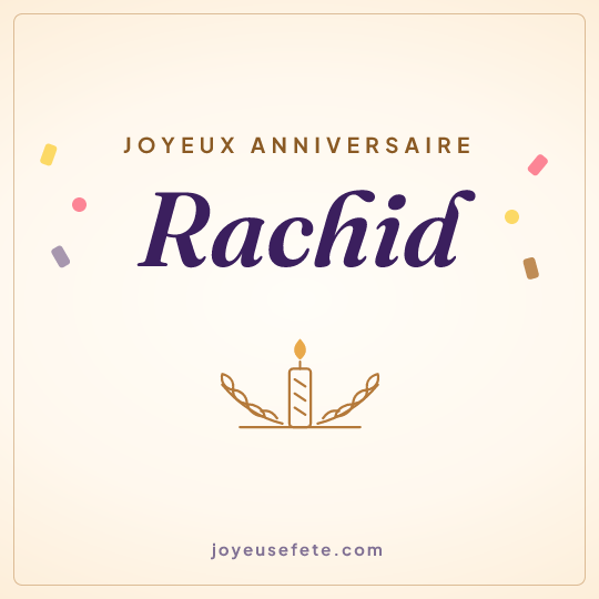 Image carrée « Joyeux anniversaire Rachid » pour WhatsApp
