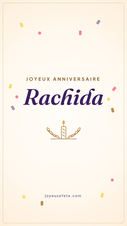 Image « Joyeux anniversaire Rachida » au format story