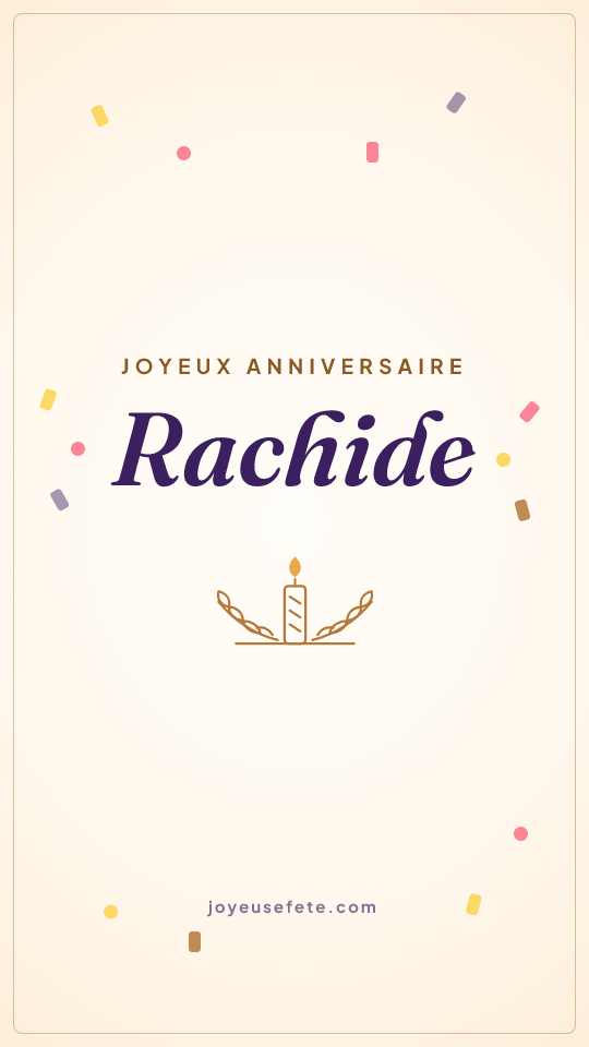 Image « Joyeux anniversaire Rachide » au format story