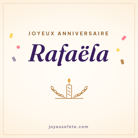 Image carrée « Joyeux anniversaire Rafaëla » pour WhatsApp