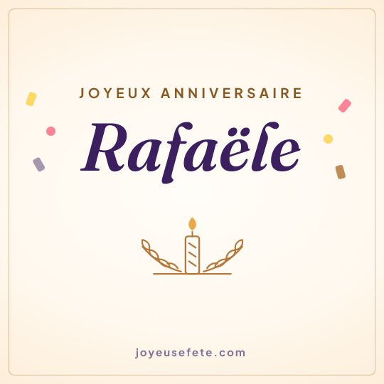Image carrée « Joyeux anniversaire Rafaële » pour WhatsApp